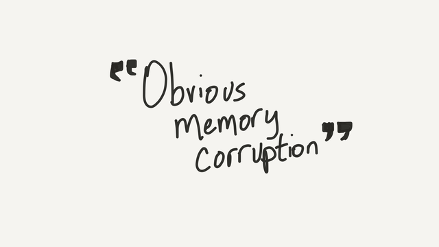 Obvious memory corruption